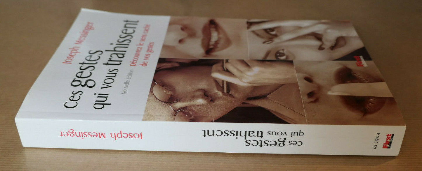 CES GESTES QUI VOUS TRAHISSENT / JOSEPH MESSINGER / PSYCHOLOGIE CORPS LANGAGE