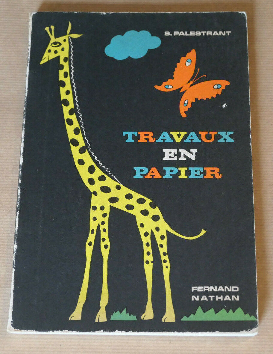 TRAVAUX EN PAPIER / FERNAND NATHAN 1956 / LOISIRS CREATIFS COLLAGE DECOUPAGE