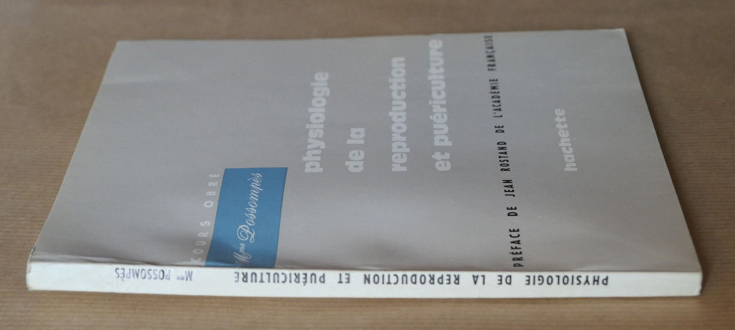 PHYSIOLOGIE DE LA REPRODUCTION ET PUERICULTURE / HACHETTE 1965 / SANTE MATERNITE