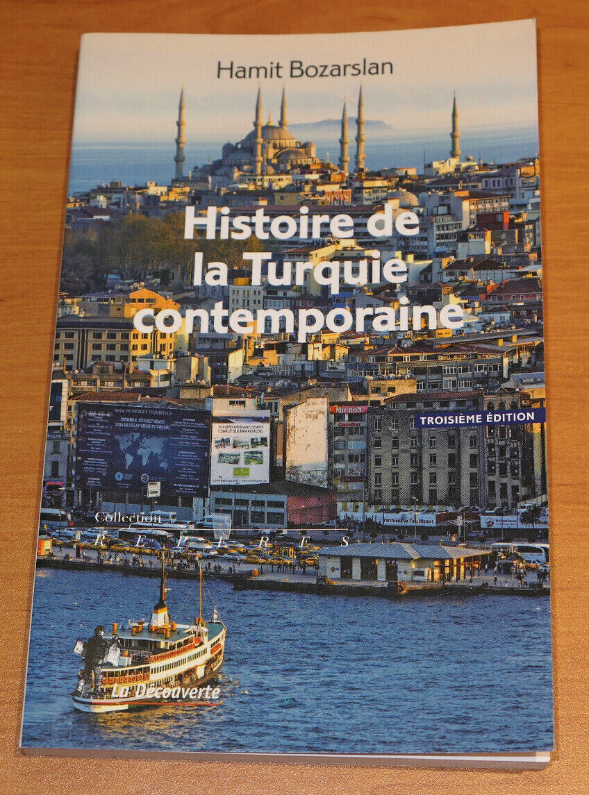 HISTOIRE DE LA TURQUIE CONTEMPORAINE / HAMIT BOZARSLAN / LA DECOUVERTE 2016