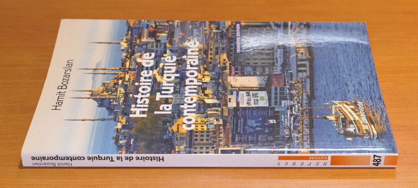 HISTOIRE DE LA TURQUIE CONTEMPORAINE / HAMIT BOZARSLAN / LA DECOUVERTE 2016
