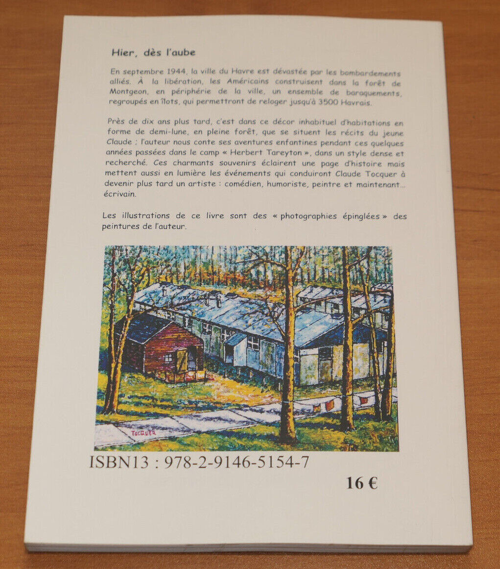 CLAUDE TOCQUER / HIER DES L'AUBE RECITS / 2008 / NORMANDIE LE HAVRE