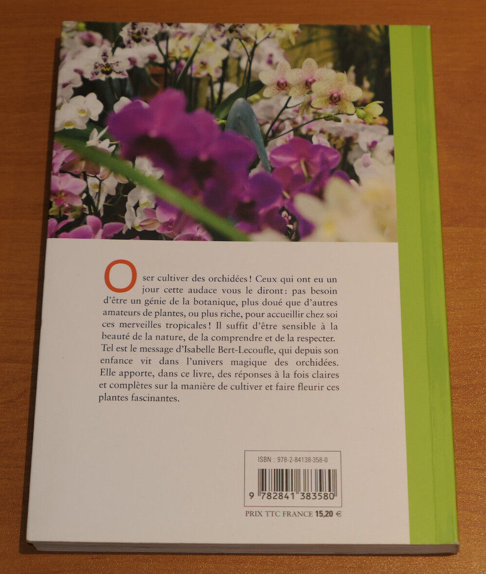 ORCHIDEES COMMENT LES CULTIVER ET LES FAIRE FLEURIR FACILEMENT / 2009