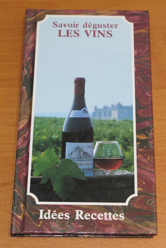 SAVOIR DEGUSTER LES VINS / OENOLOGIE / 1990