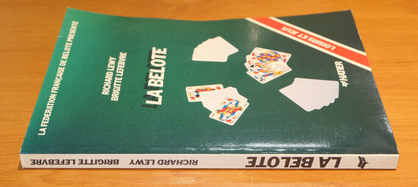 LA BELOTE / RICHARD LEWY BRIGITTE LEFEBVRE / HATIER 1987