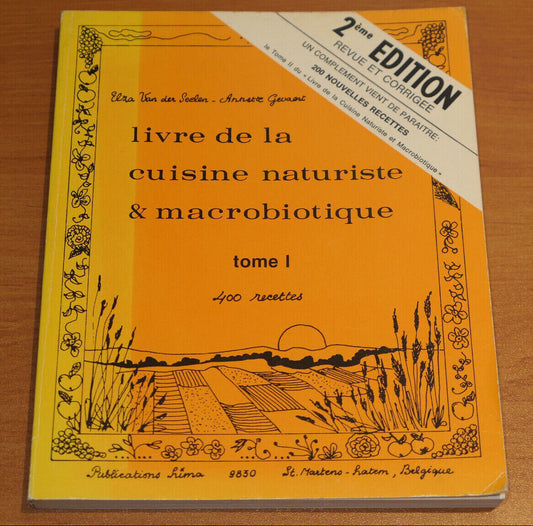 LIVRE DE LA CUISINE NATURISTE & MACROBIOTIQUE TOME I / 400 RECETTES / HIMA