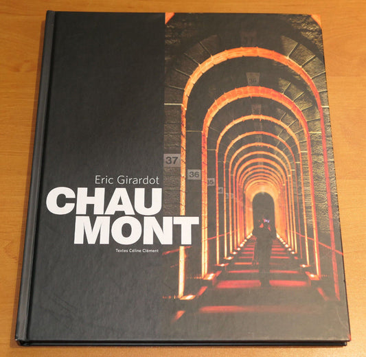 CHAUMONT / ERIC GIRARDOT CELINE CLEMENT / HISTOIRE / 2015