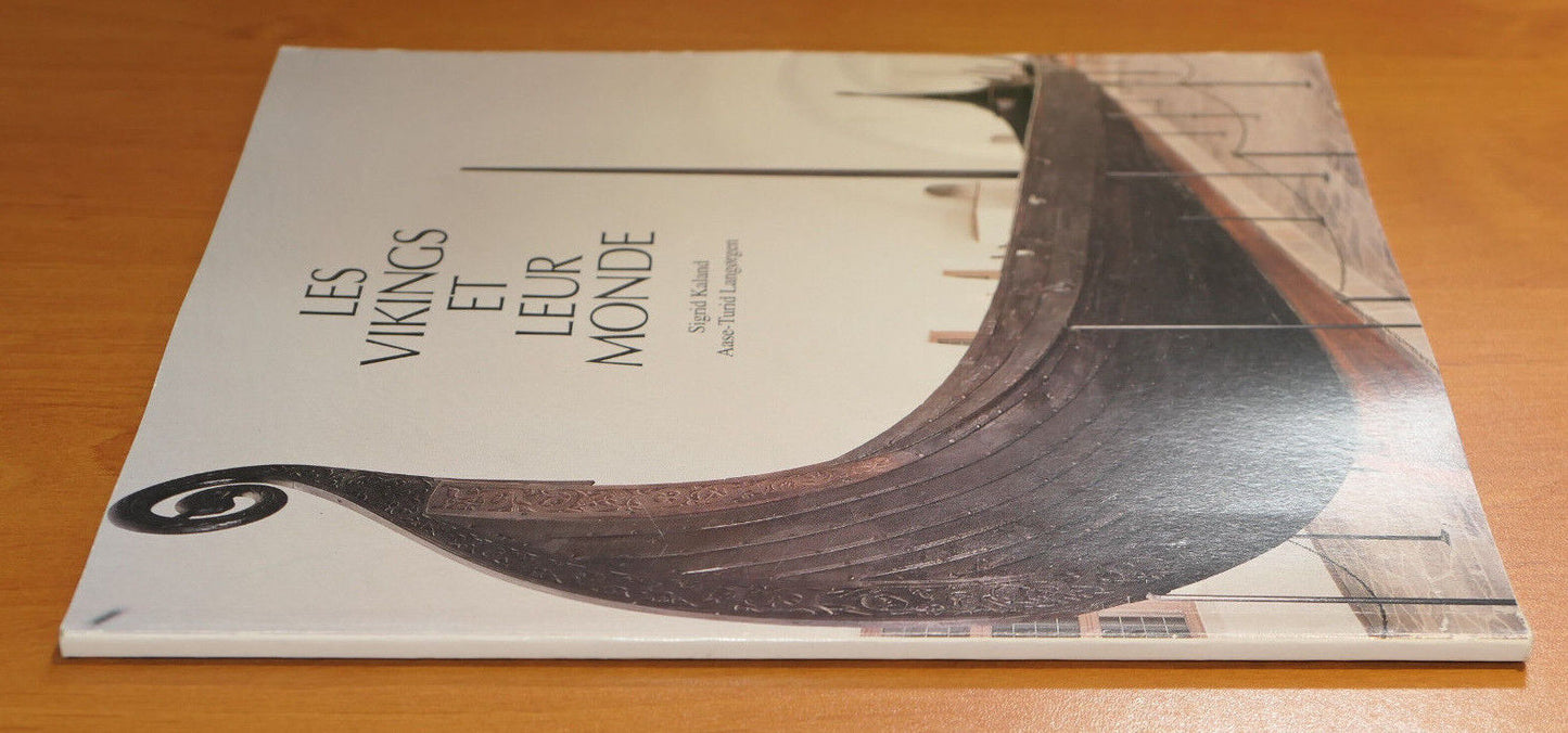 LES VIKINGS ET LEUR MONDE / SIGRID KALAND / AASE-TURID LANGORGEN / HISTOIRE