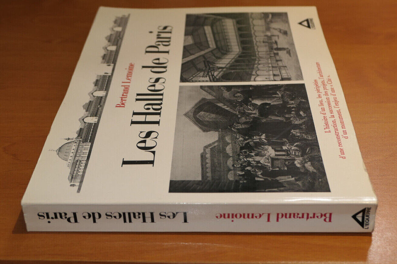 LES HALLES DE PARIS / L'EQUERRE 1980 / HISTOIRE MONUMENT ARCHITECTURE