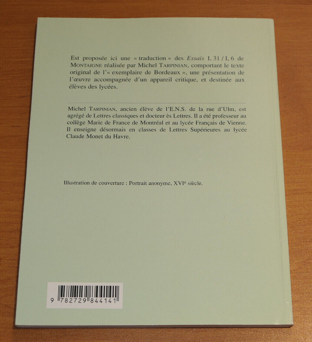 MONTAIGNE ESSAIS DES CANNIBALES DES COCHES / MICHEL TARPINIAN / ELLIPSES 2007