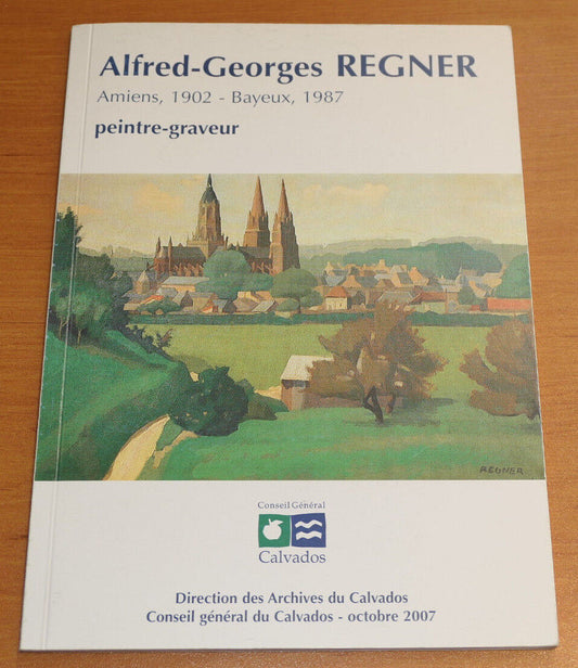 ALFRED-GEORGES REGNER 1902-1987 / PEINTURE GRAVURE NORMANDIE CALVADOS