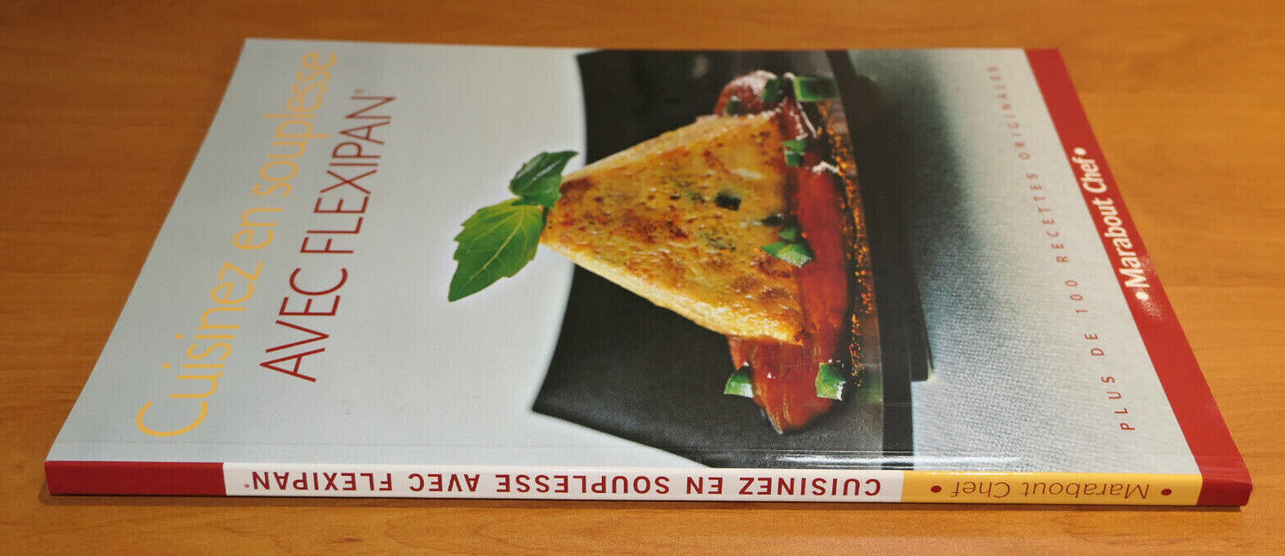 CUISINEZ EN SOUPLESSE AVEC FLEXIPAN / MARABOUT CHEF 2005 RECETTES CUISINE PHOTOS