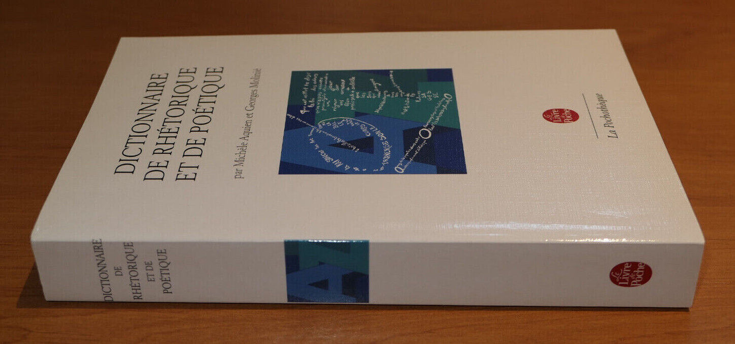 DICTIONNAIRE DE RHETORIQUE ET DE POETIQUE / LANGAGE LITTERATURE / 2007