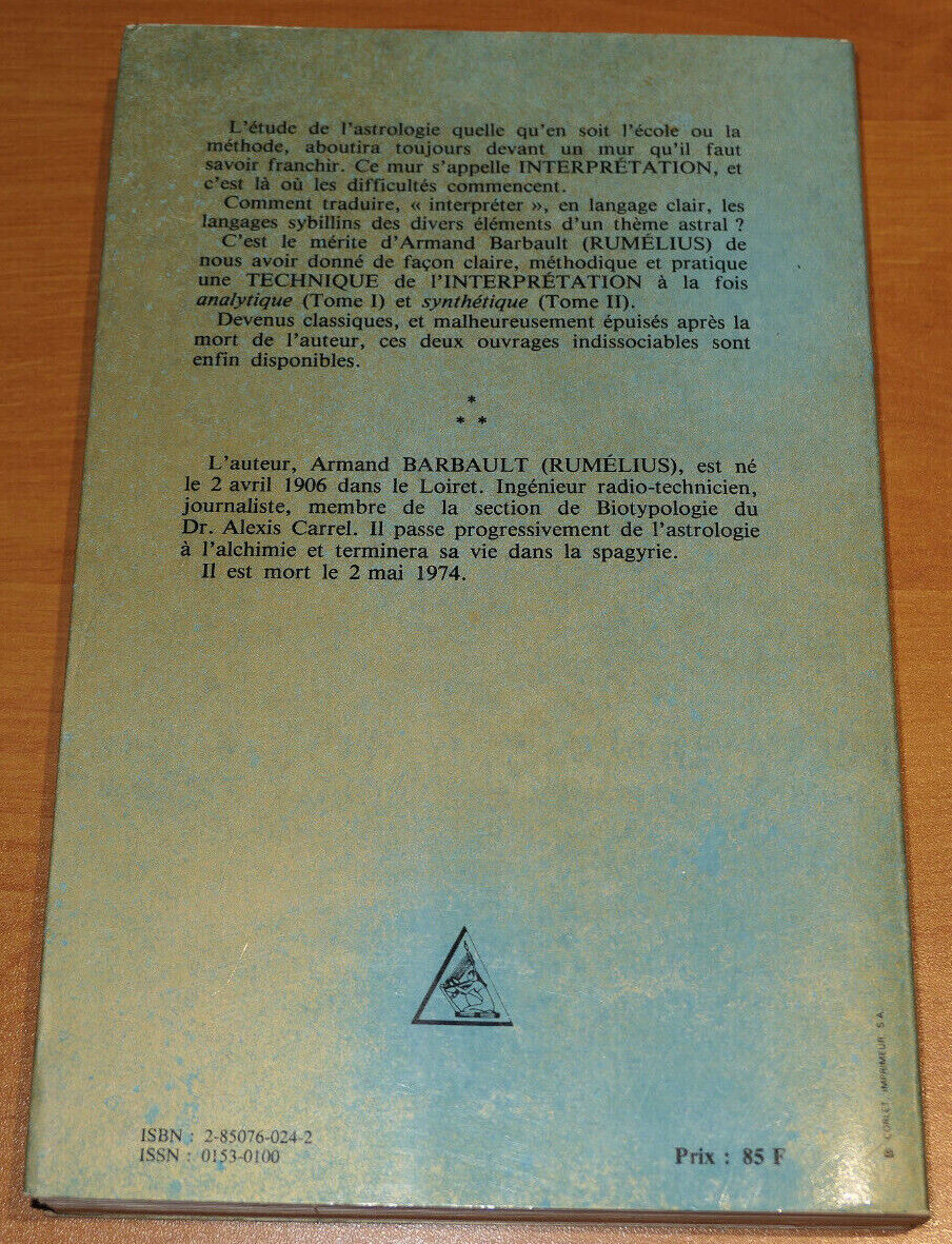TECHNIQUE DE L'INTERPRETATION LES BASES NATURELLES DE L'ASTROLOGIE TOME 2 / 1990