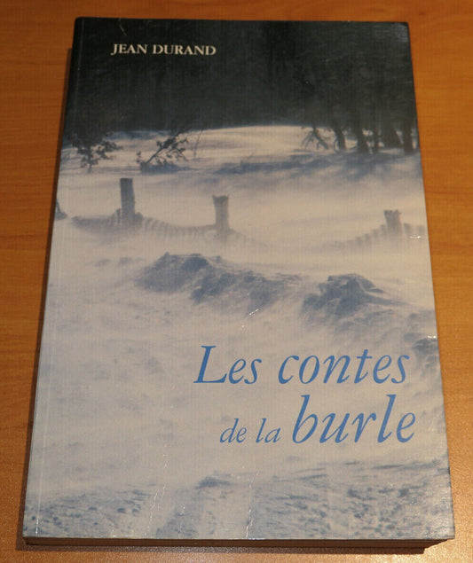 LES CONTES DE LA BURLE L'ARDECHE AUTHENTIQUE / JEAN DURAND / 1997