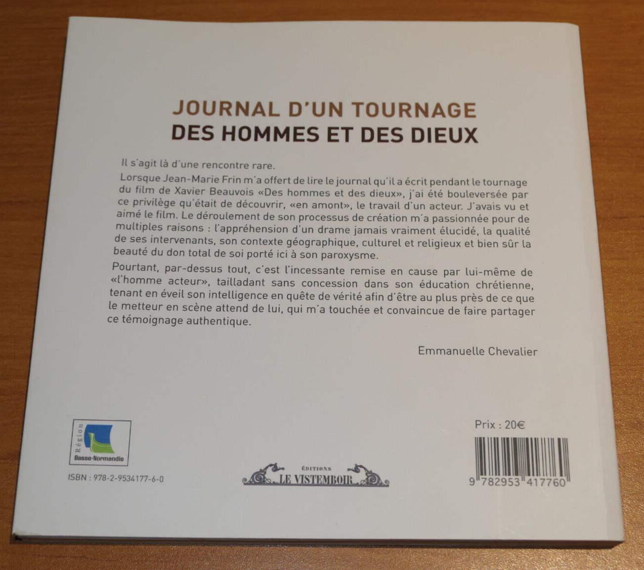 DES HOMMES ET DES DIEUX JOURNAL D'UN TOURNAGE / EDITIONS LE VISTEMBOIR 2012
