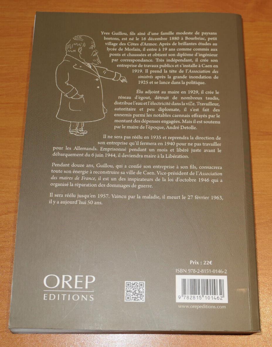 GUILLOU LE CONQUERANT BATISSEUR DE CAEN / HISTOIRE NORMANDIE CALVADOS OREP 2013