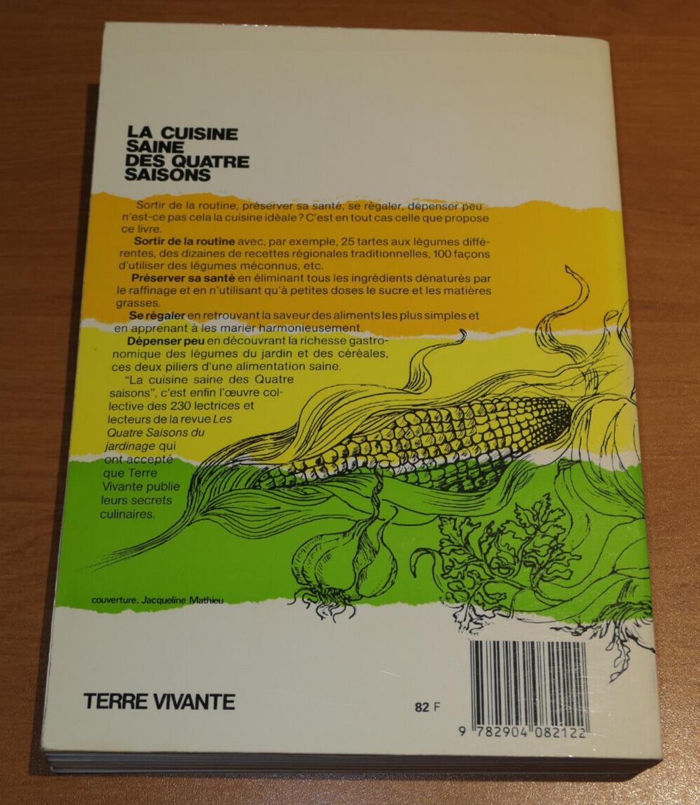 LA CUISINE SAINE DES QUATRE SAISONS / RECETTES JARDIN POTAGER BIO TERRE VIVANTE