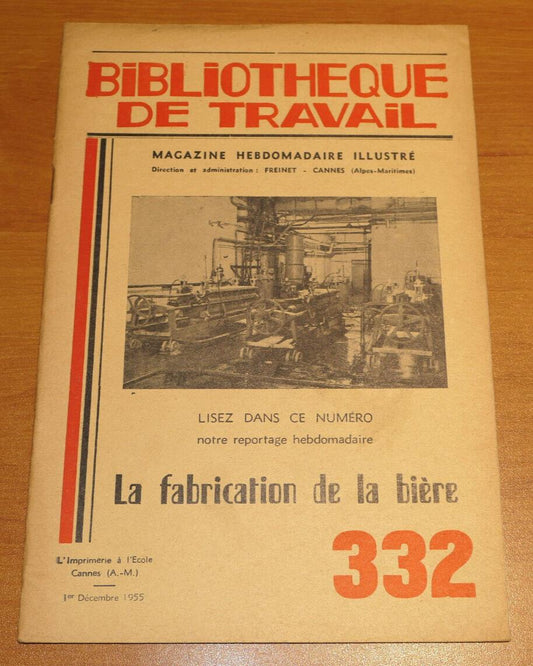 BIBLIOTHEQUE DE TRAVAIL N°332 / LA FABRICATION DE LA BIERE / 1955
