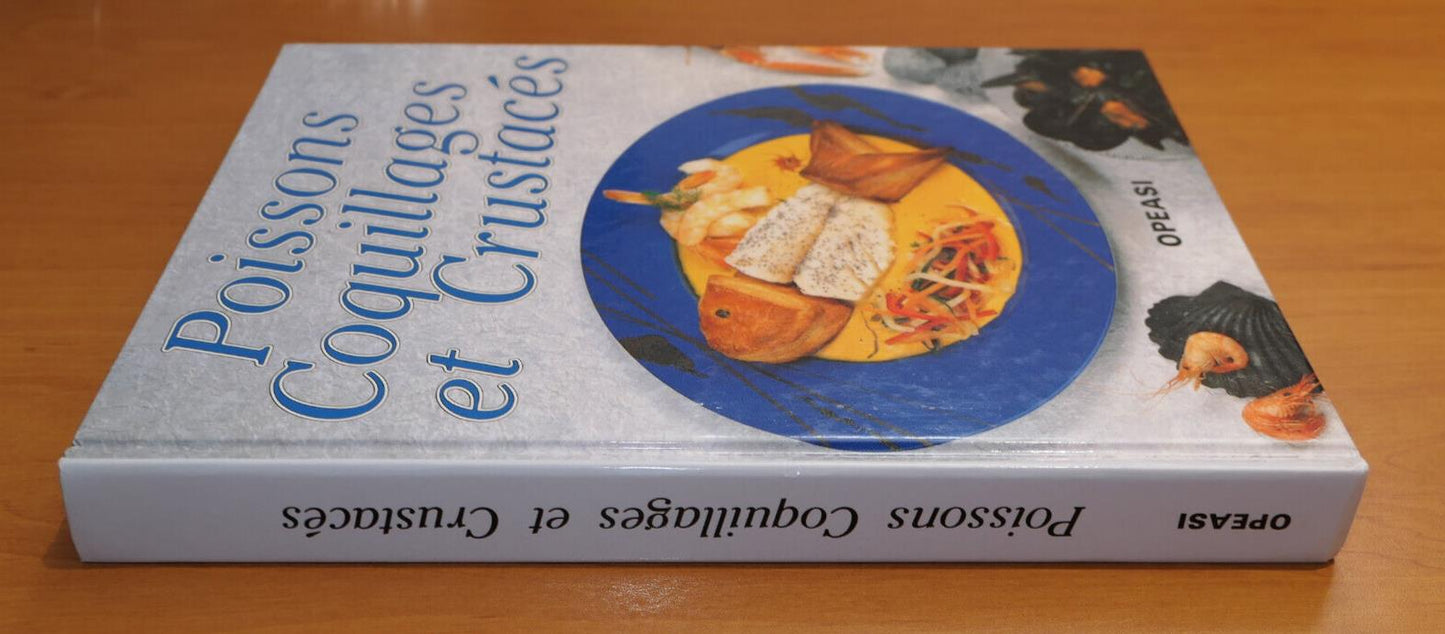 POISSONS COQUILLAGES ET CRUSTACES / OPEASI 1993 / RECETTES CUISINE PHOTOS