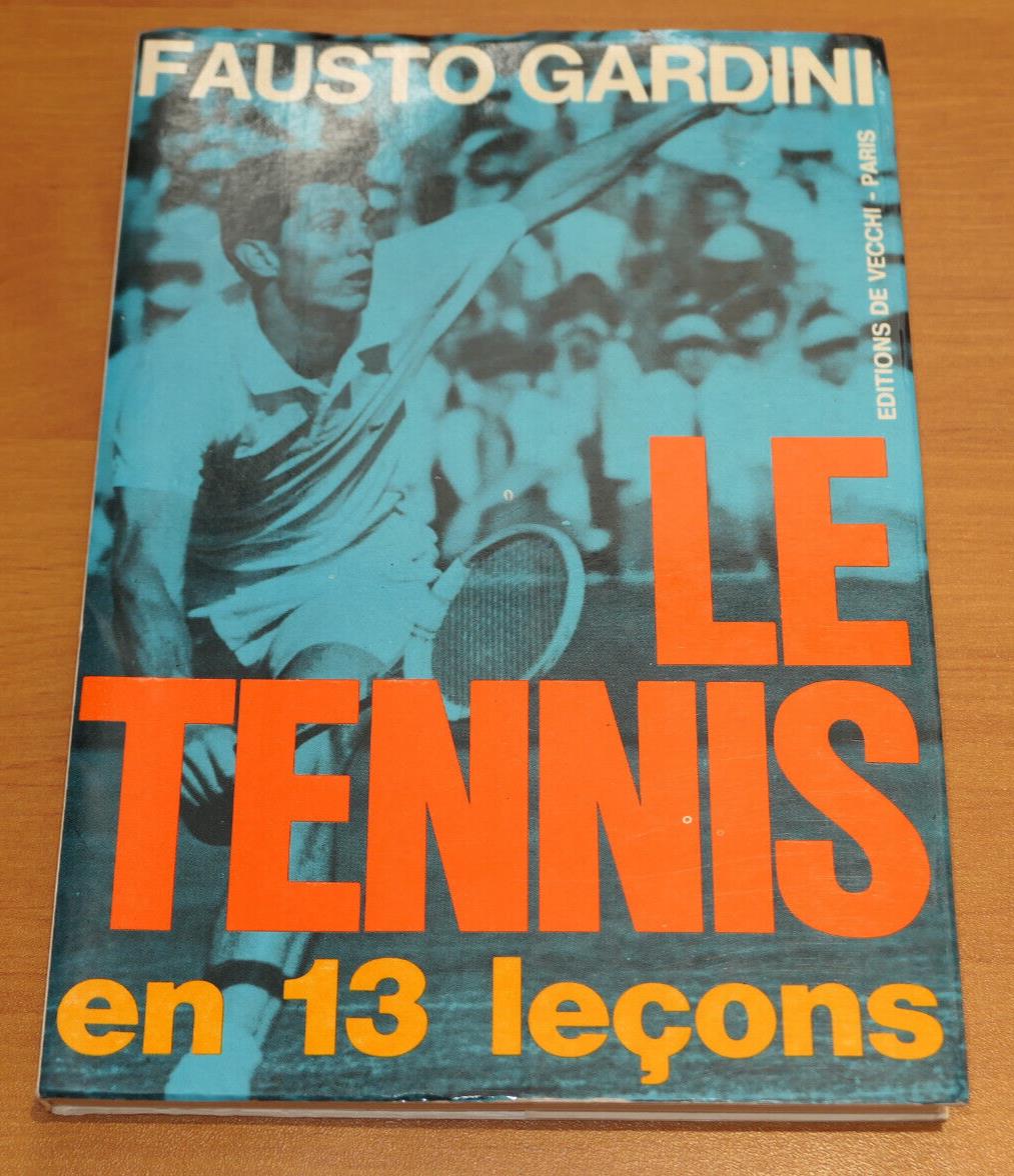 FAUSTO GARDINI / LE TENNIS EN 13 LECONS / SPORT COURS TECHNIQUE 1973