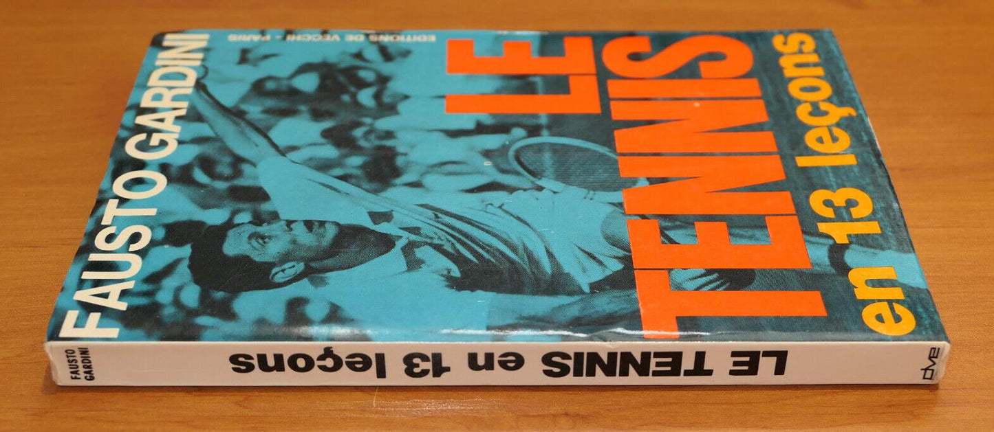 FAUSTO GARDINI / LE TENNIS EN 13 LECONS / SPORT COURS TECHNIQUE 1973