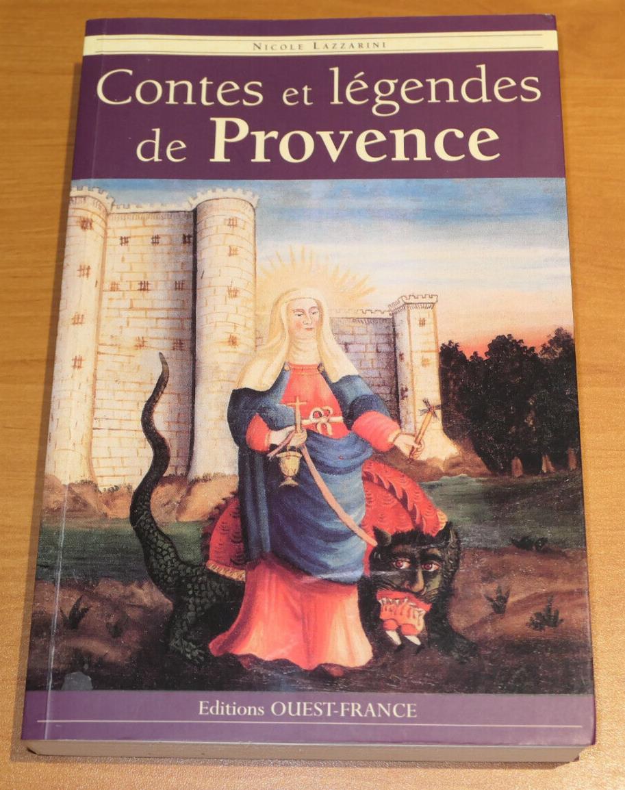 CONTES ET LEGENDES DE PROVENCE / NICOLE LAZZARINI / EDITIONS OUEST-FRANCE 2002