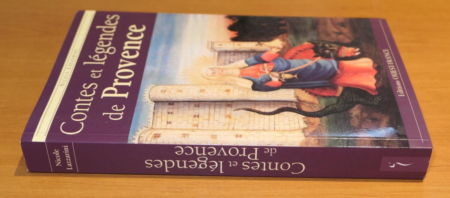 CONTES ET LEGENDES DE PROVENCE / NICOLE LAZZARINI / EDITIONS OUEST-FRANCE 2002