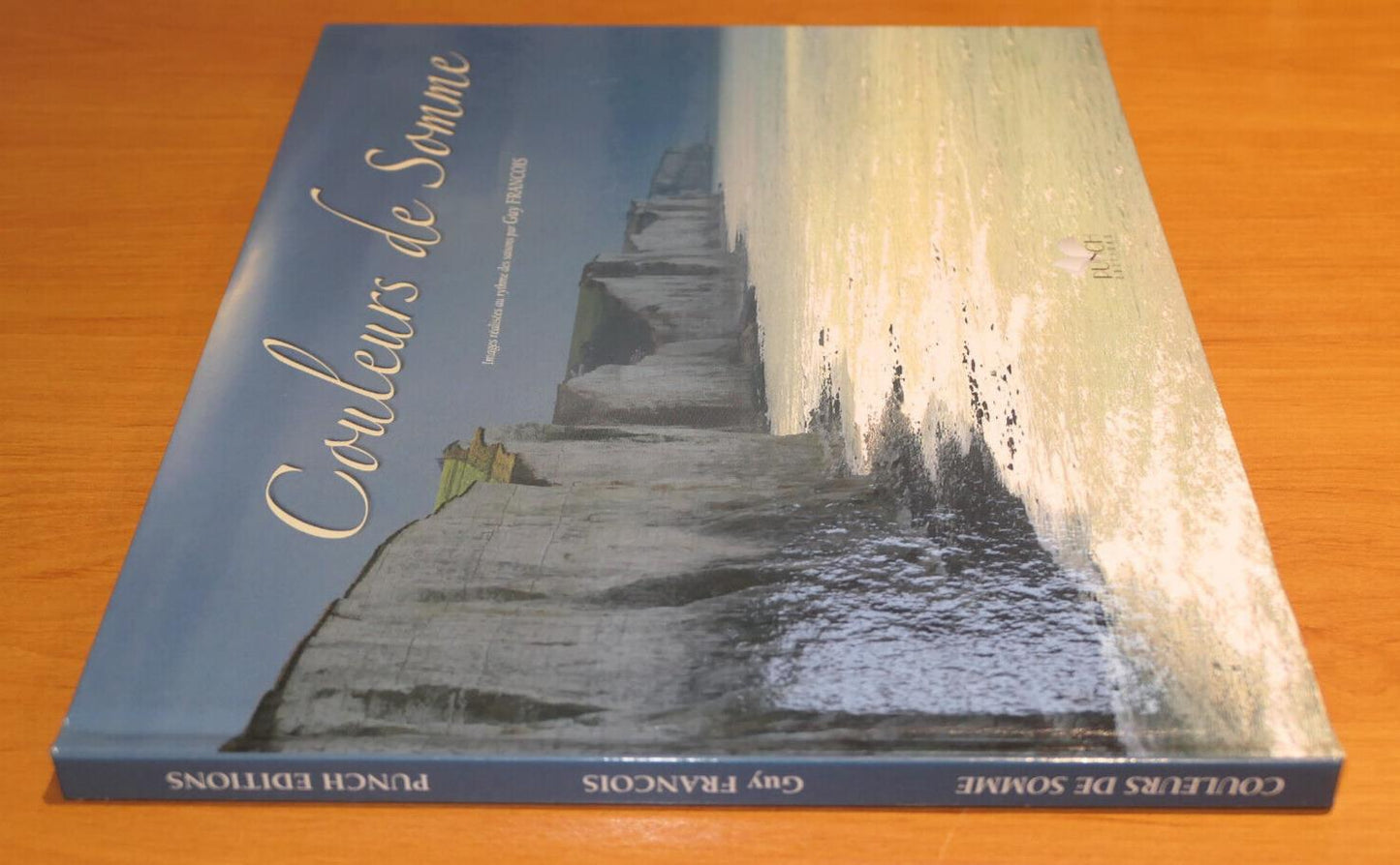 COLORS OF THE SOMME / GUY FRANCOIS / PHOTOS OF NATURE LANDSCAPES NORTH / 2005