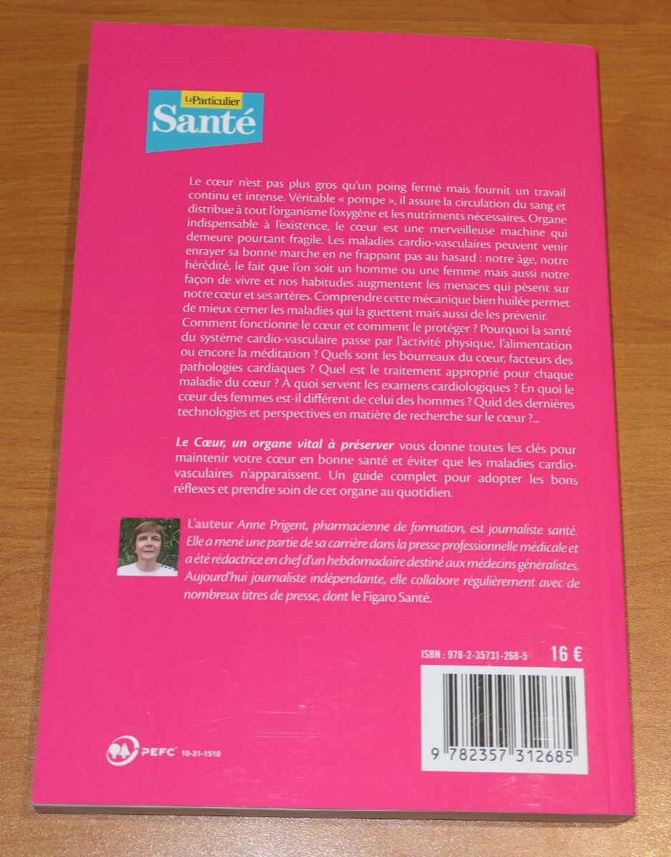 LE COEUR UN ORGANE VITAL A PRESERVER / SANTE PREVENTION GUIDE PRATIQUE / 2019