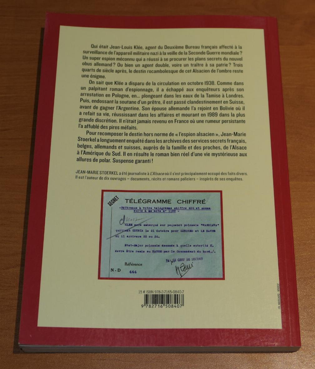 L'ESPION ALSACIEN / JEAN-LOUIS KLEE / HISTOIRE PORTRAIT ESPIONNAGE / 2014