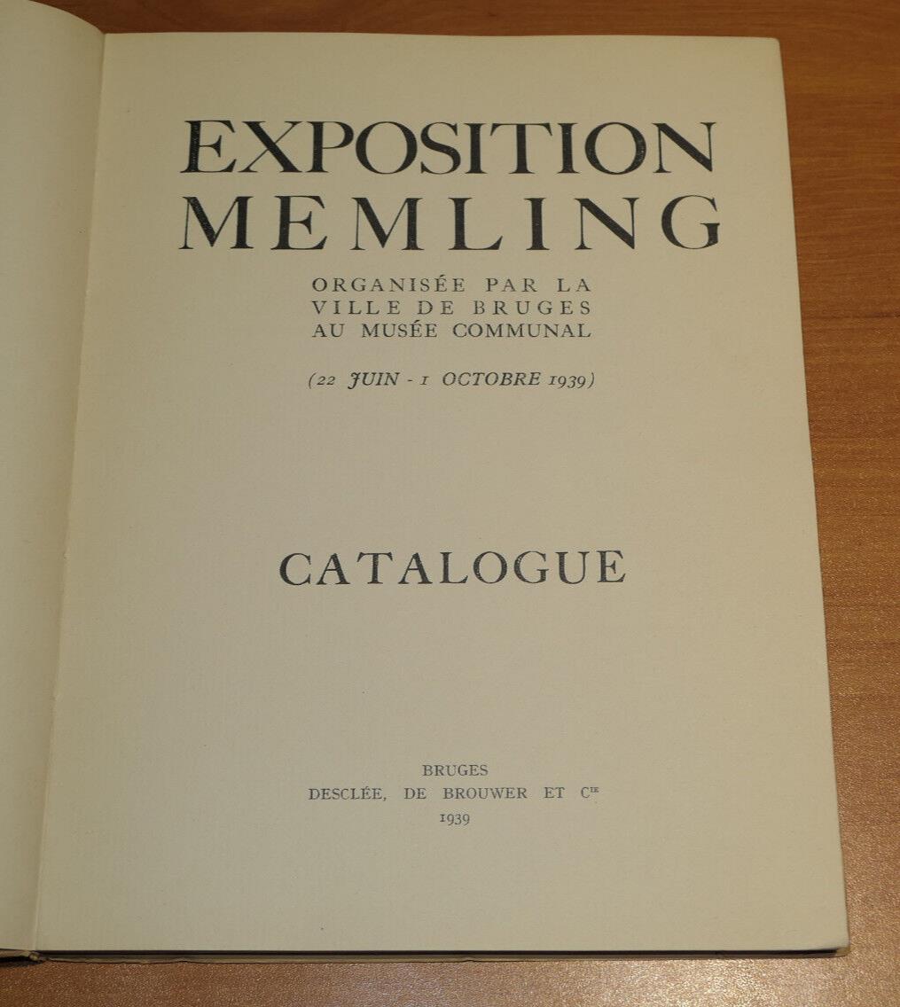 MEMLING CATALOGUE EXPOSITION BRUGES DESCLEE DE BROUWER 1939 ART PEINTURE