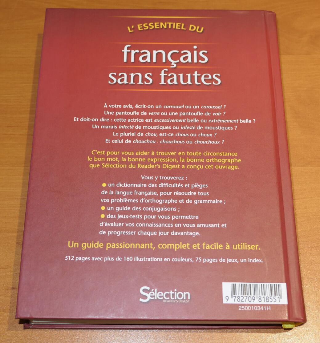 L'ESSENTIEL DU FRANCAIS SANS FAUTES / ORTHOGRAPHE GRAMMAIRE CONJUGAISON LANGUE