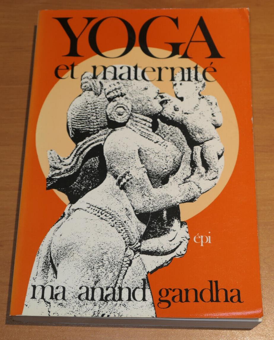 YOGA ET MATERNITE / MA ANAND GANDHA / EPI 1979 / NAISSANCE MATERNITE