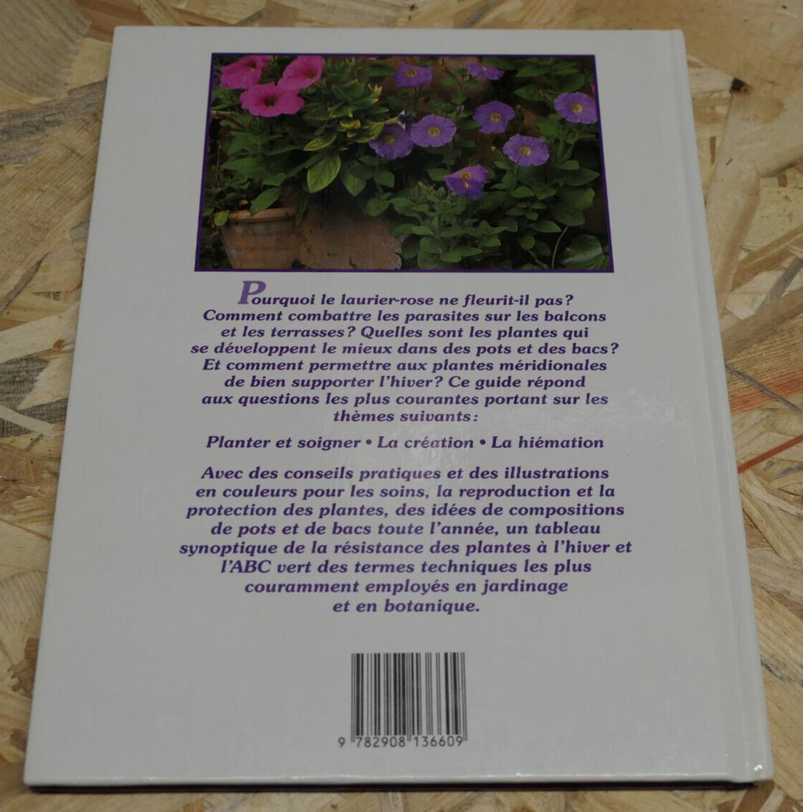TERRASSES ET BALCONS FLEURIS / KARL-ERNST KELTER / GUIDE PRATIQUE TECHNIQUE 1993