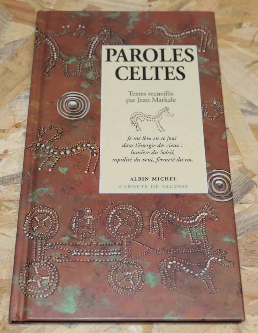 PAROLES CELTES / JEAN MARKALE / ALBIN MICHEL CARNETS DE SAGESSE