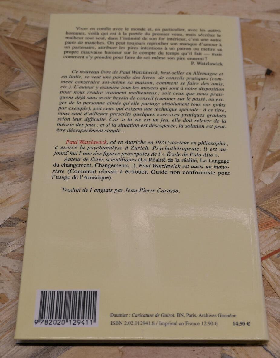 FAITES VOUS MEME VOTRE MALHEUR / PAUL WATZLAWICK / SEUIL 2002