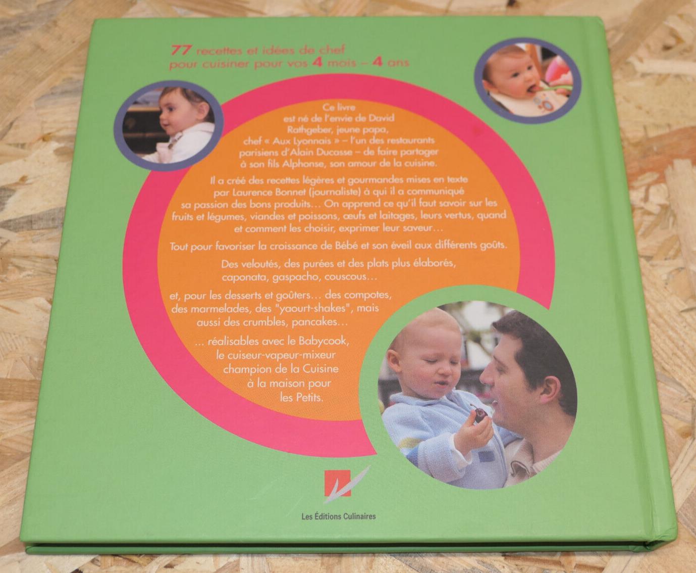 BABYCOOK BOOK / DAVID RATHGEBER / 77 RECETTES ET IDEES DE CHEF POUR BEBE / 2005