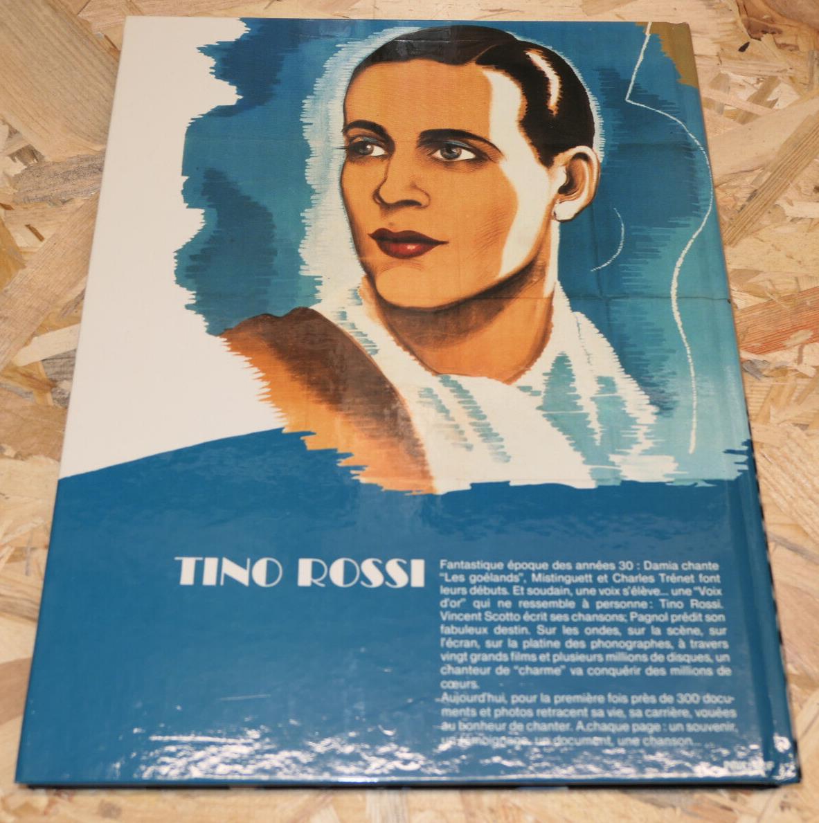 TINO ROSSI / GERARD TRIMBACH / DOCUMENTS PHOTOS TEMOIGNAGES / DELVILLE 1978