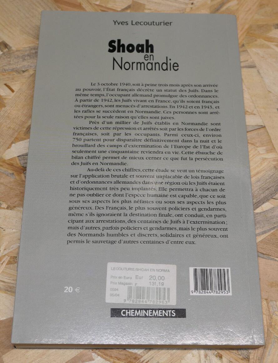 SHOAH EN NORMANDIE 1940-1944 / YVES LECOUTURIER / HISTOIRE WW2 CHEMINEMENTS 2004