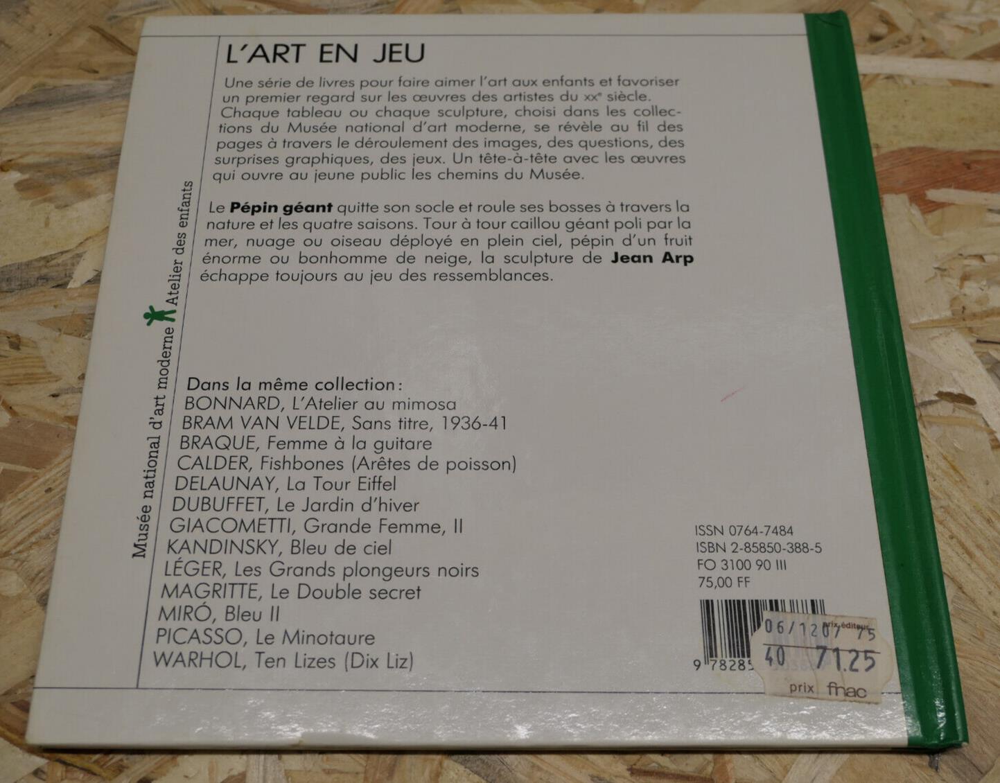 ARP PEPIN GEANT / L'ART EN JEU / ATELIER DES ENFANTS CENTRE POMPIDOU ART MODERNE
