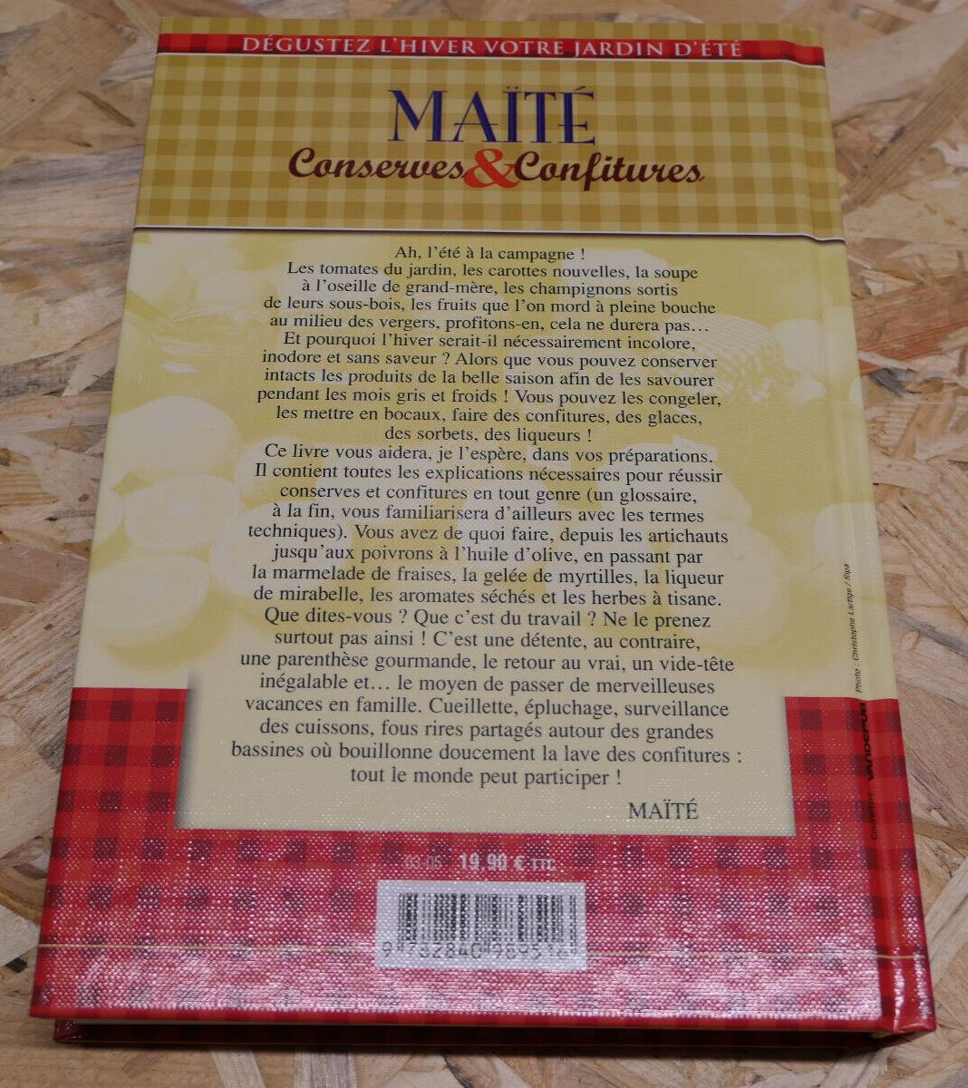 MAITE CONSERVES & CONFITURES / CONGELATION SORBETS LIQUEURS SIROPS TECHNIQUE