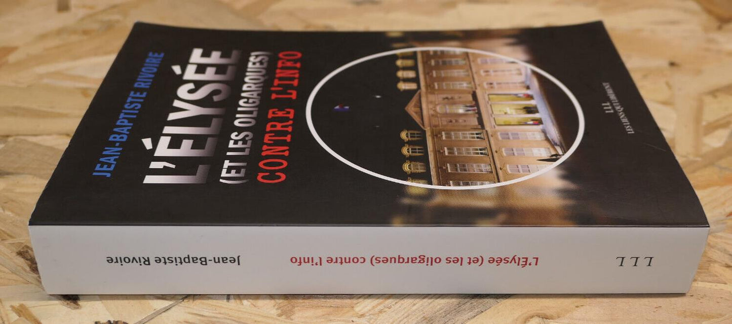 L'ELYSEE ET LES OLIGARQUES CONTRE L'INFO / LLL 2022 / POLITIQUE MEDIAS