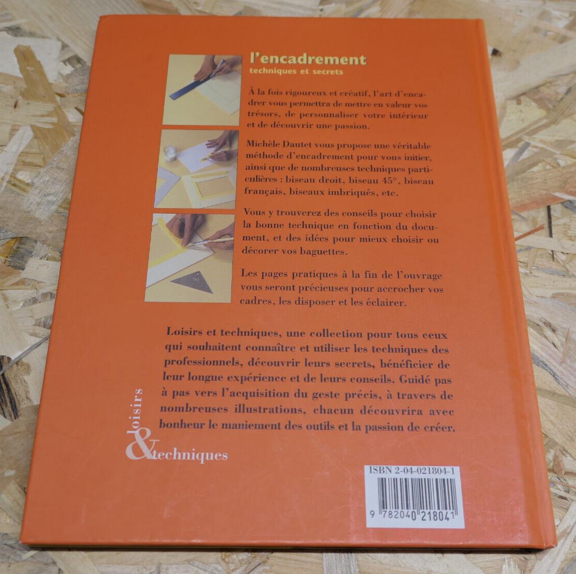 L'ENCADREMENT TECHNIQUES ET SECRETS MICHELE DAUTET ART METHODE CONSEILS LOISIRS