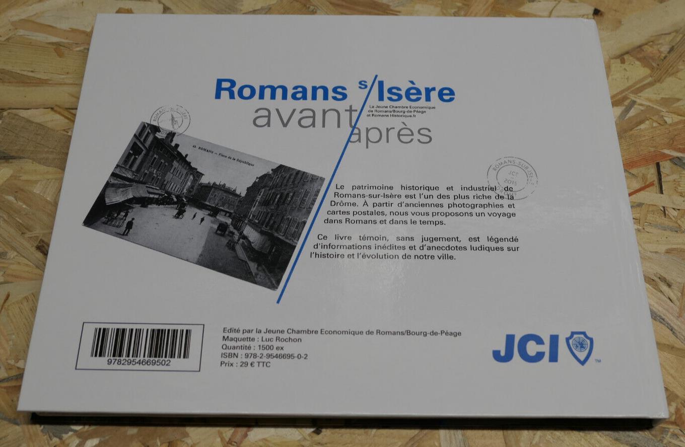 ROMANS SUR ISERE AVANT APRES / PATRIMOINE HISTOIRE PHOTOS DROME / 2015