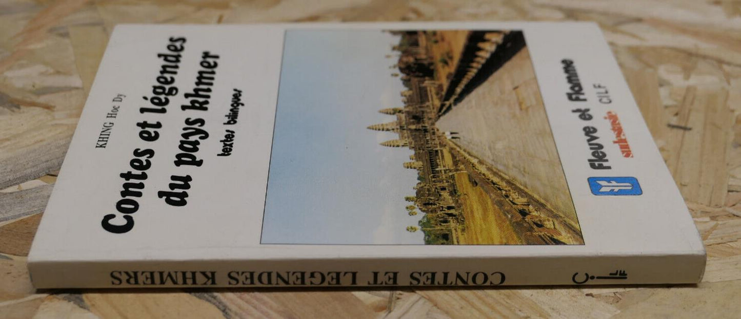 CONTES ET LEGENDES DU PAYS KHMER / KHING HOC DY / CAMBODGE SUDESTASIE CILF 1989