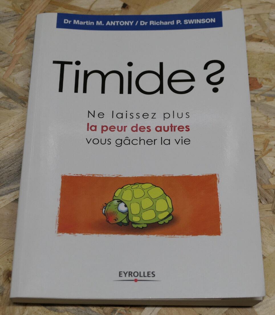 TIMIDE ? PEUR DES AUTRES TIMIDITE PROGRAMME THERAPIE GUIDE EXERCICES EYROLLES