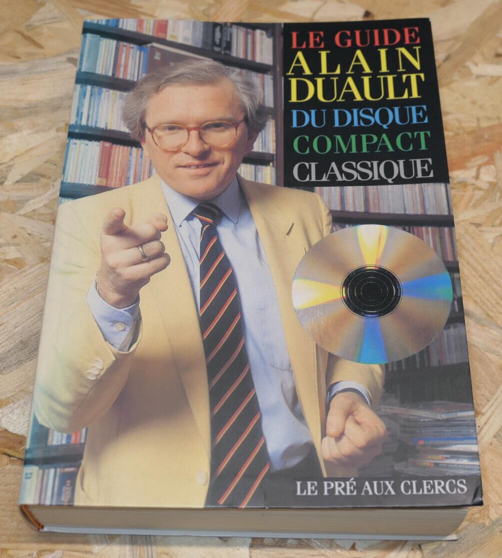 LE GUIDE ALAIN DUAULT DU DISQUE COMPACT CLASSIQUE / MUSIQUE COLLECTION 1992