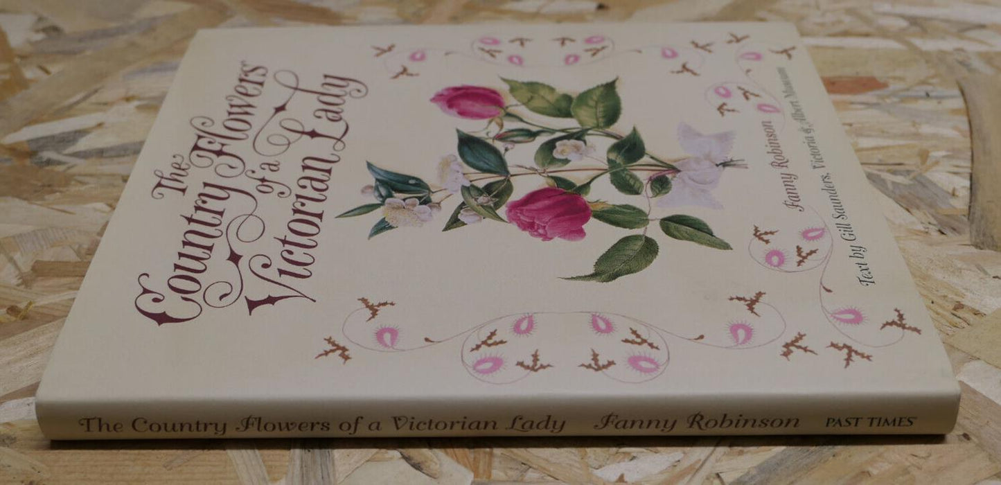 THE COUNTRY FLOWERS OF A VICTORIAN LADY / FANNY ROBINSON / NATURE ART