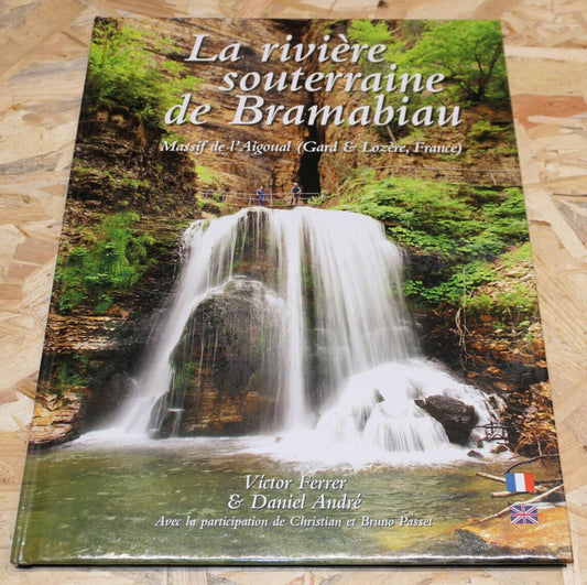 LA RIVIERE SOUTERRAINE DE BRAMABIAU MASSIF DE L'AIGOUAL GARD LOZERE / 2012